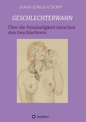 GESCHLECHTERWAHN von Döpp,  Hans-Jürgen