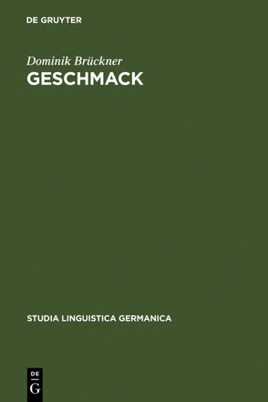 Geschmack von Brückner,  Dominik