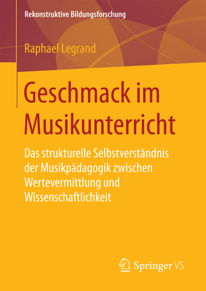 Geschmack im Musikunterricht von Legrand,  Raphael