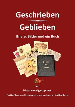 Geschrieben – Geblieben von Brellinger,  Karl