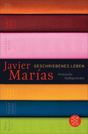 Geschriebenes Leben von Enzenberg,  Carina von, Marías,  Javier