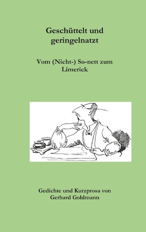 Geschüttelt und geringelnatzt von Goldmann,  Gerhard