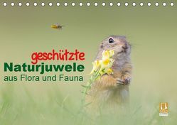 geschützt Naturjuwele aus Flora und Fauna (Tischkalender 2019 DIN A5 quer) von Petzl,  Perdita