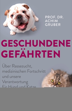 Geschundene Gefährten von Gruber,  Prof. Dr. Achim