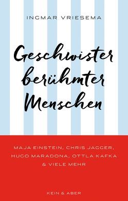 Geschwister berühmter Menschen von Blansjaar,  Katharina, Vriesema,  Ingmar