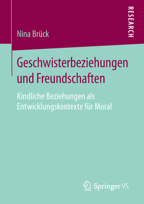 Geschwisterbeziehungen und Freundschaften von Brück,  Nina