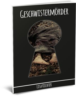 Geschwistermörder Band 1 von Richter,  Lisa