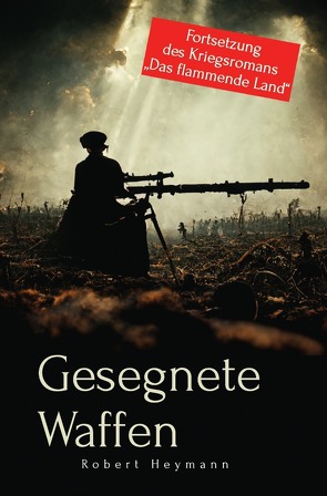 Gesegnete Waffen von Heymann,  Robert