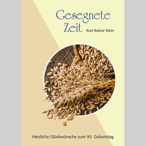 Gesegnete Zeit von Klein,  Kurt Rainer