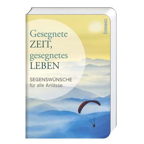 Gesegnete Zeit, gesegnetes Leben