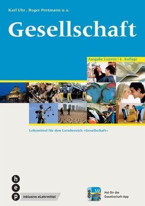 Gesellschaft Ausgabe Luzern (Print inkl. eLehrmittel) von Portmann,  Roger, Uhr,  Karl