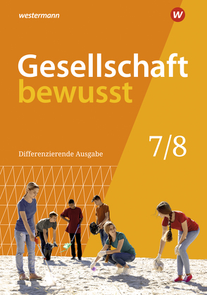 Gesellschaft bewusst – Ausgabe 2020 für Niedersachsen von Blanke,  Lena, Freesemann,  Lisa, Gaffga,  Peter, Kreuzberger,  Norma, Schweppenstette,  Frank, Siebert,  Jens, Stark,  Wolfgang, Weber,  Denise, Ziron,  Astrid, Zumpfort,  Karin