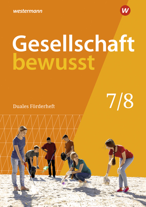 Gesellschaft bewusst – Ausgabe 2020 für Niedersachsen von Blanke,  Lena, Freesemann,  Lisa, Gaffga,  Peter, Kreuzberger,  Norma, Schweppenstette,  Frank, Siebert,  Jens, Stark,  Wolfgang, Weber,  Denise, Ziron,  Astrid, Zumpfort,  Karin