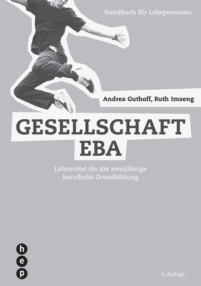 Gesellschaft EBA (PDF, Neuauflage) von Guthoff,  Andrea, Imseng,  Ruth