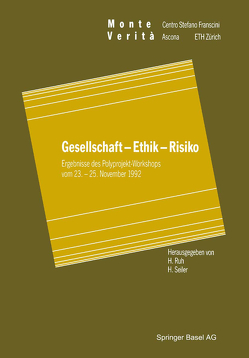 Gesellschaft — Ethik — Risiko von Ruh,  H., Seiler,  H.