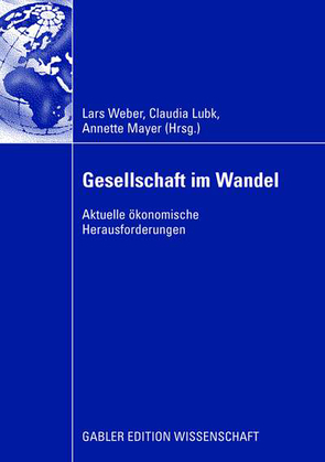 Gesellschaft im Wandel von Lubk,  Claudia, Mayer,  Annette, Weber,  Lars