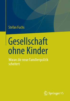 Gesellschaft ohne Kinder von Fuchs,  Stefan