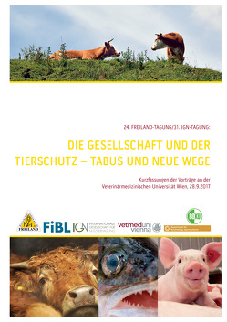 Gesellschaft & Tierschutz: Tabus und neue Wege von Gessl,  Reinhard