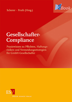 Gesellschafter-Compliance von Braun,  Matthias, Fruth,  Klaus, Hendricks,  Michael, Jacobs,  Wolfgang, Koller,  Christina, Löffler,  Hermann, Maeder,  Knut, Mittag,  Gunnar, Mühl,  Thomas, Mühlbauer,  Andreas, Reil,  Berthold, Riedhammer,  Markus, Schedlbauer,  Klaus, Scherer,  Josef, Schmid,  Sophia, Schwarz,  Alexander, Schwarz,  Dieter, Weidinger,  Andreas