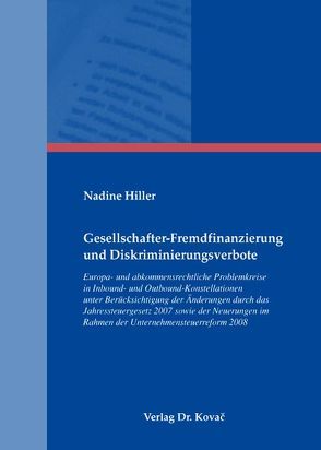 Gesellschafter-Fremdfinanzierung und Diskriminierungsverbote von Hiller,  Nadine