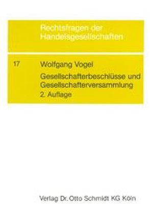 Gesellschafterbeschlüsse und Gesellschafterversammlung von Vogel,  Wolfgang