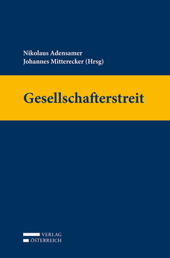 Gesellschafterstreit von Adensamer,  Nikolaus, Mitterecker,  Johannes