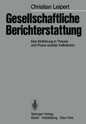 Gesellschaftliche Berichterstattung von Leipert,  C.