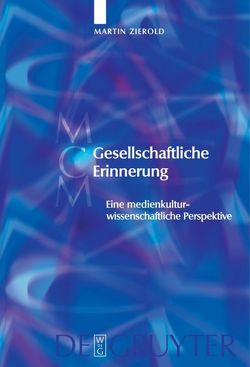 Gesellschaftliche Erinnerung von Zierold,  Martin