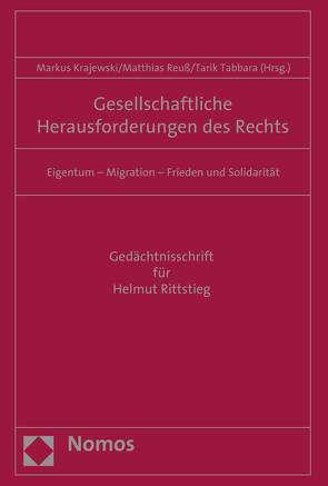 Gesellschaftliche Herausforderungen des Rechts von Krajewski,  Markus, Reuss,  Matthias, Tabbara,  Tarik