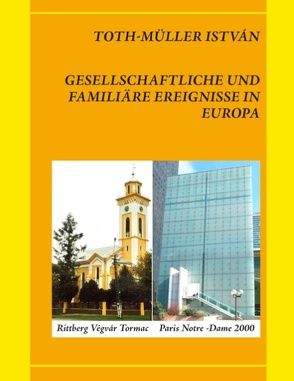 Gesellschaftliche und familiäre Ereignisse in Europa von Toth-Müller,  Stefan