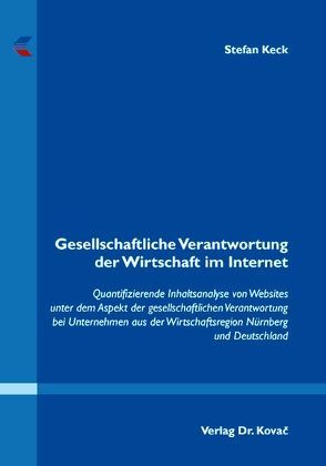 Gesellschaftliche Verantwortung der Wirtschaft im Internet von Keck,  Stefan