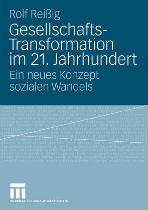 Gesellschafts-Transformation im 21. Jahrhundert von Reißig,  Rolf