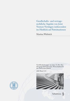Gesellschafts- und vertragsrechtliche Aspekte von Joint Venture-Verträgen insbesondere im Hinblick auf Pattsituationen von Wüthrich,  Martina