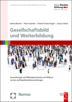 Gesellschaftsbild und Weiterbildung von Bremer,  Helmut, Faulstich,  Peter, Teiwes-Kügler,  Christel, Vehse,  Jessica