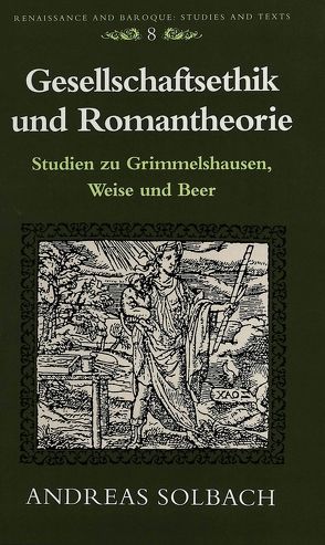 Gesellschaftsethik und Romantheorie von Solbach,  Andreas