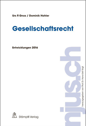 Gesellschaftsrecht von Gnos,  Urs P., Hohler,  Dominik, Vogt,  Hans-Ueli