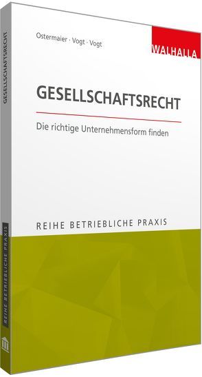 Gesellschaftsrecht von Ostermaier,  Christian, Vogt,  Sylvia, Vogt,  Wilhelm