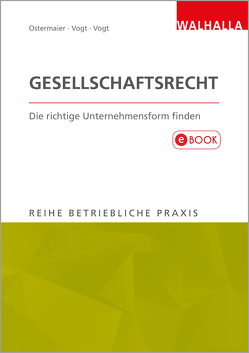 Gesellschaftsrecht von Ostermaier,  Christian, Vogt,  Sylvia, Vogt,  Wilhelm