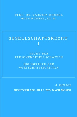 Gesellschaftsrecht I von Kunkel,  LL.M.,  Olga, Kunkel,  Prof. Dr. iur. Carsten