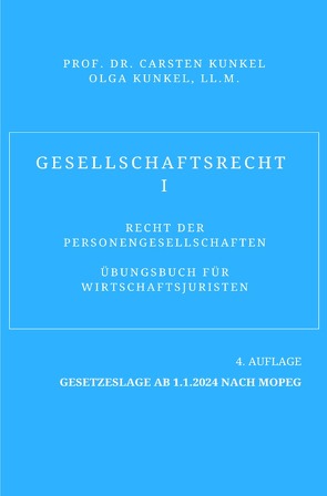 Gesellschaftsrecht I von Kunkel,  LL.M.,  Olga, Kunkel,  Prof. Dr. iur. Carsten