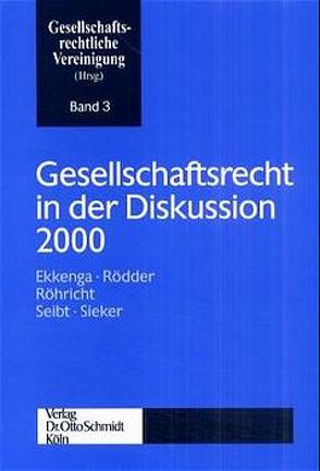 Gesellschaftsrecht in der Diskussion 2000 von Ekkenga,  Jens, Rödder,  Thomas, Röhricht,  Volker