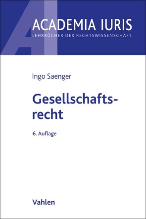 Gesellschaftsrecht von Saenger,  Ingo