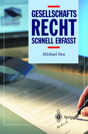 Gesellschaftsrecht – Schnell erfasst von Neu,  Michael