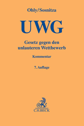 Gesetz gegen den unlauteren Wettbewerb von Köhler,  Helmut, Ohly,  Ansgar, Piper,  Henning, Sosnitza,  Olaf