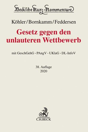 Gesetz gegen den unlauteren Wettbewerb von Alexander,  Christian, Baumbach,  Adolf, Bornkamm,  Joachim, Feddersen,  Jörn, Hefermehl,  Wolfgang, Köhler,  Helmut