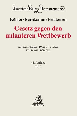 Gesetz gegen den unlauteren Wettbewerb von Alexander,  Christian, Bornkamm,  Joachim, Feddersen,  Jörn, Köhler,  Helmut