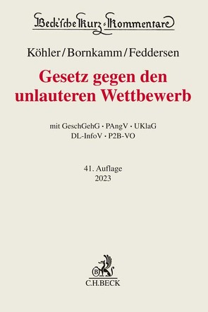 Gesetz gegen den unlauteren Wettbewerb von Alexander,  Christian, Bornkamm,  Joachim, Feddersen,  Jörn, Köhler,  Helmut