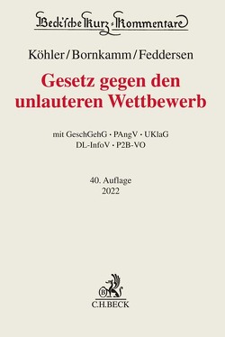 Gesetz gegen den unlauteren Wettbewerb von Alexander,  Christian, Baumbach,  Adolf, Bornkamm,  Joachim, Feddersen,  Jörn, Hefermehl,  Wolfgang, Köhler,  Helmut