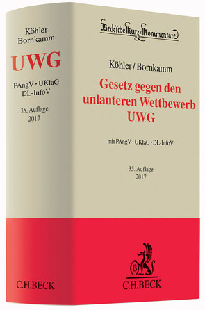 Gesetz gegen den unlauteren Wettbewerb von Baumbach,  Adolf, Bornkamm,  Joachim, Feddersen,  Jörn, Hefermehl,  Wolfgang, Köhler,  Helmut