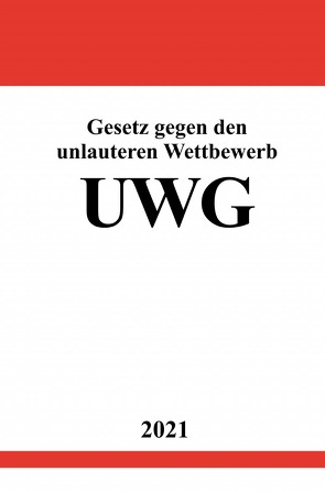 Gesetz gegen den unlauteren Wettbewerb (UWG) von Studier,  Ronny